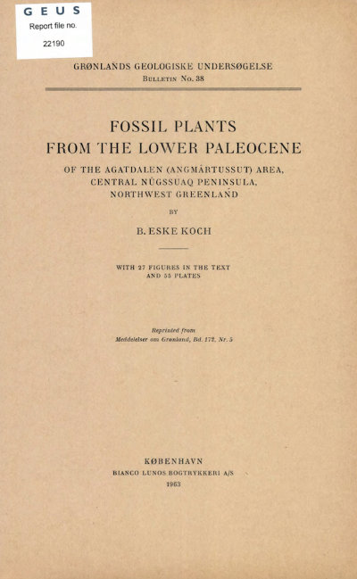 Fossil from the Lower Paleocene of the Agatdalen (Angmârtussut) central Nûgssuaq Peninsula, Northwest Greenland Bulletin Grønlands Geologiske Undersøgelse
